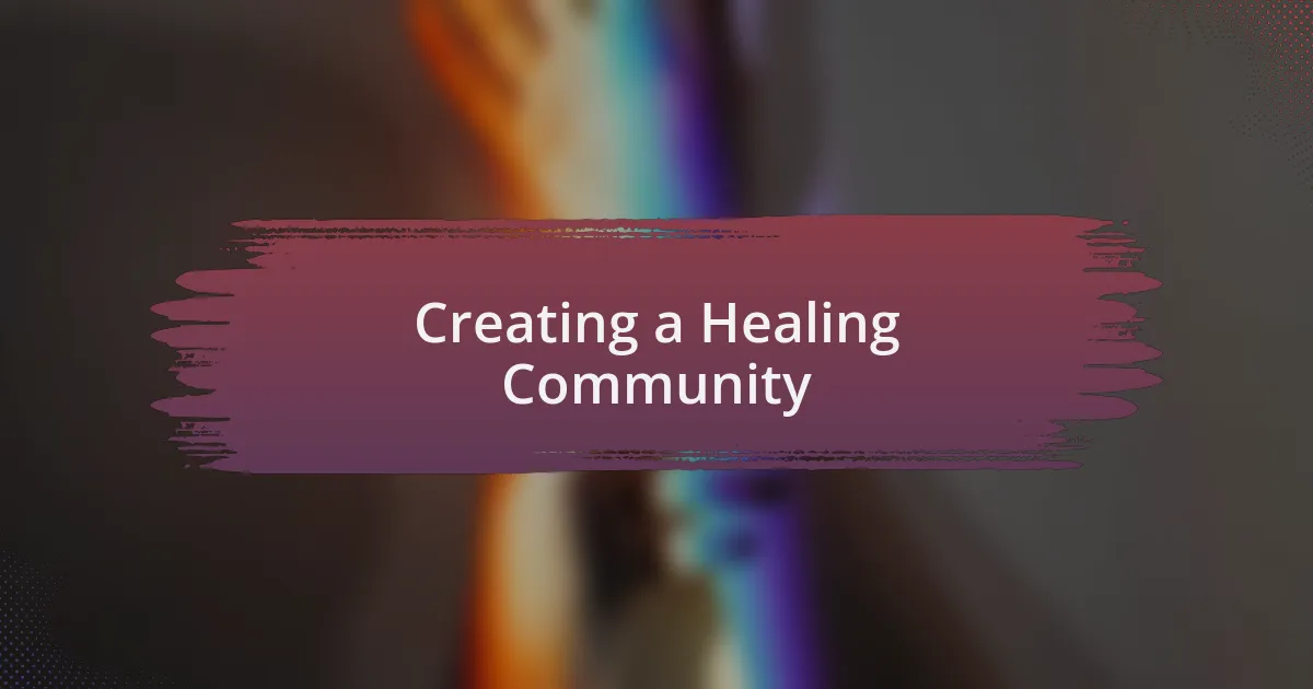 Creating a Healing Community