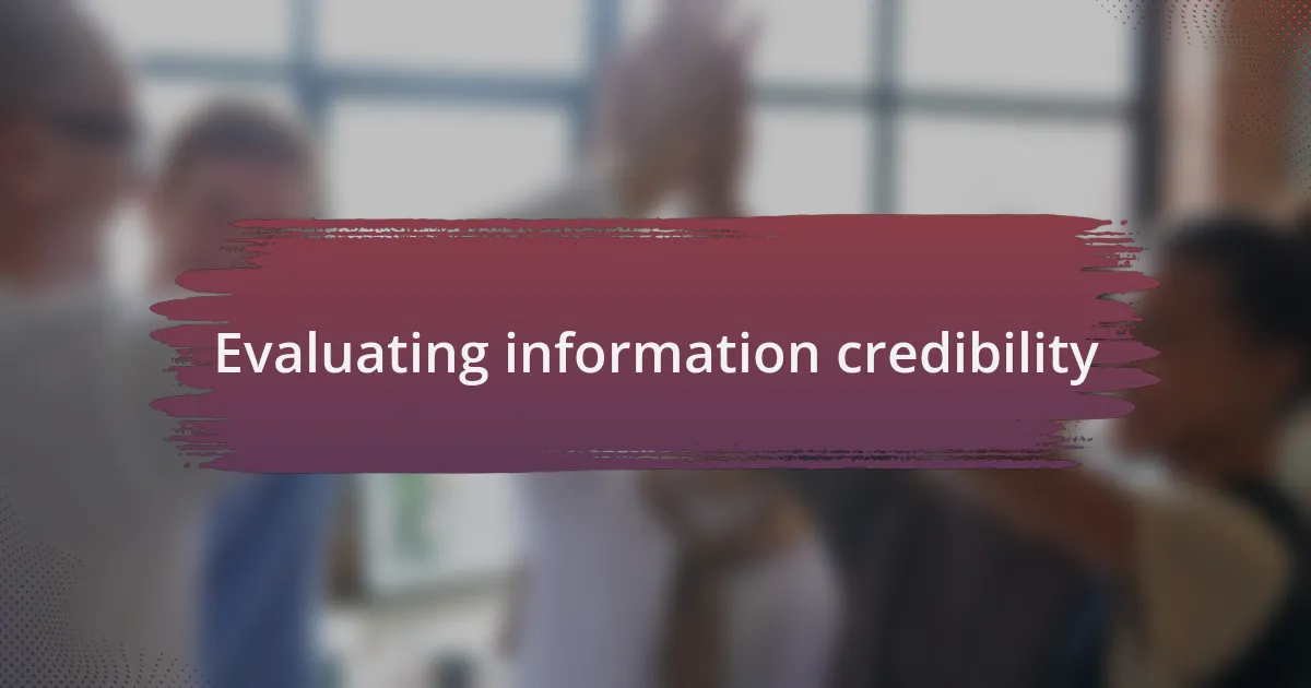 Evaluating information credibility