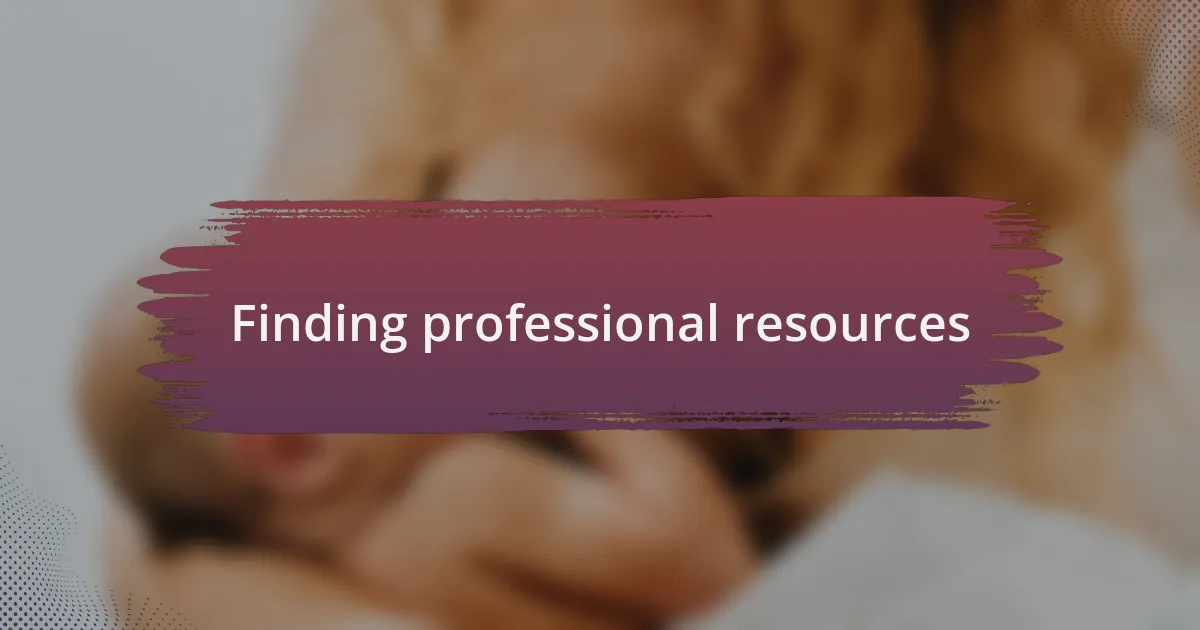 Finding professional resources