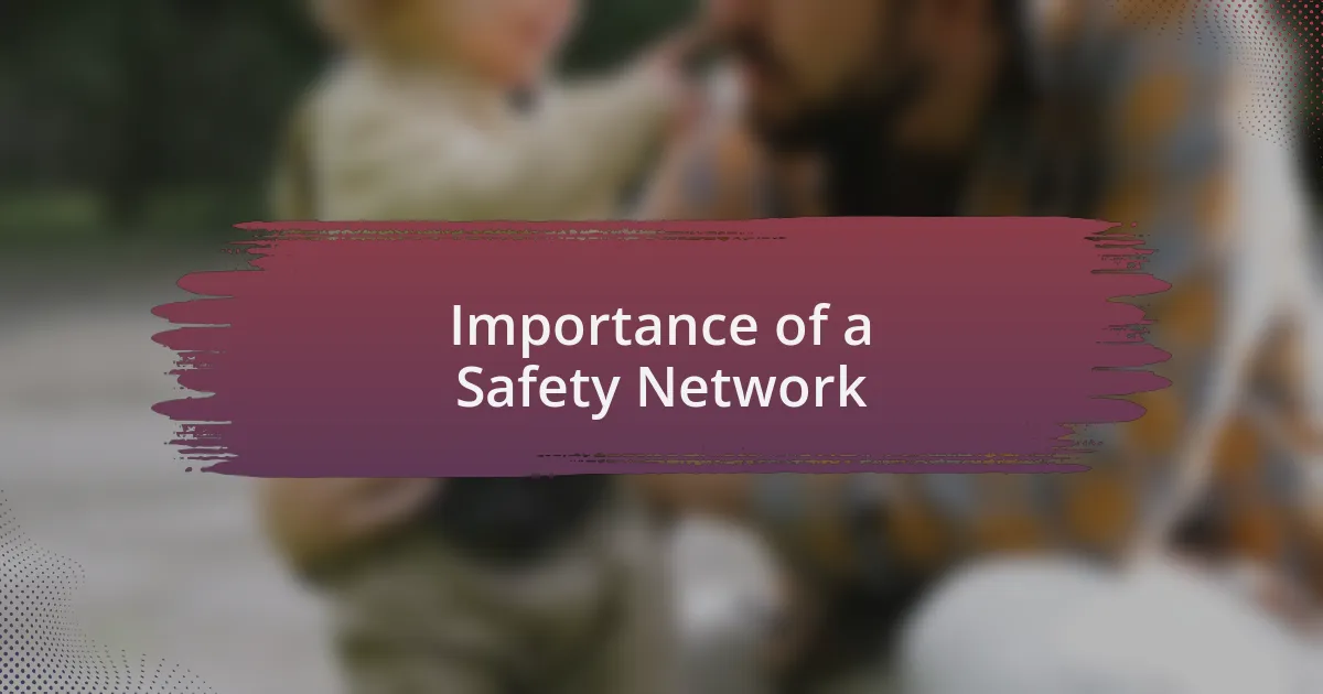 Importance of a Safety Network