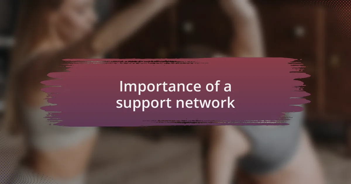 Importance of a support network