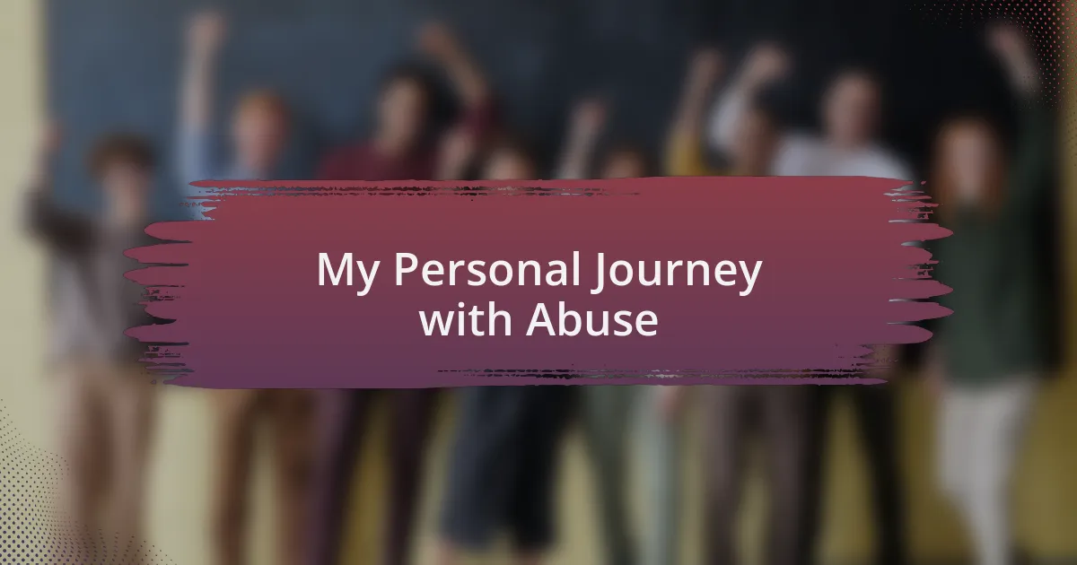 My Personal Journey with Abuse