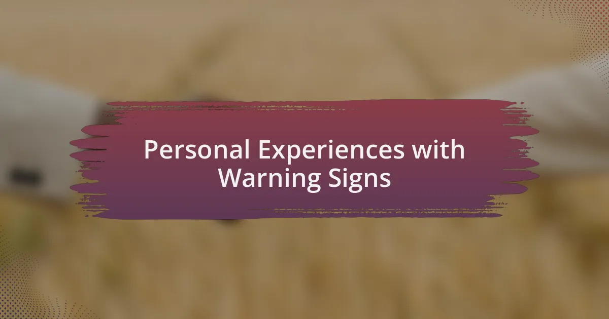 Personal Experiences with Warning Signs