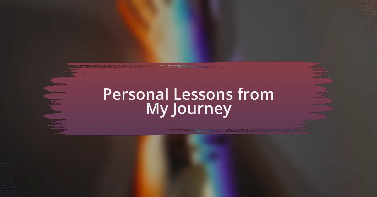 Personal Lessons from My Journey