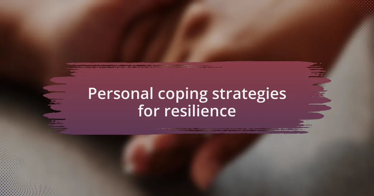 Personal coping strategies for resilience