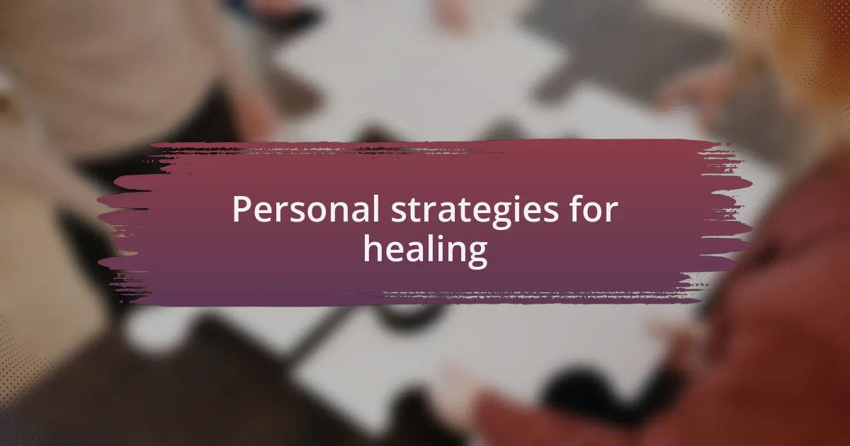 Personal strategies for healing