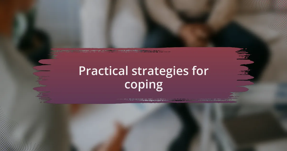Practical strategies for coping