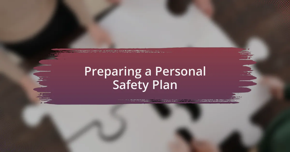 Preparing a Personal Safety Plan