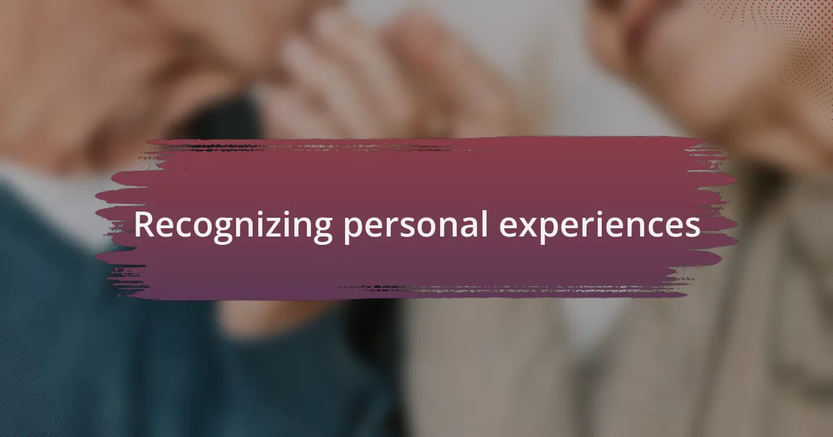 Recognizing personal experiences