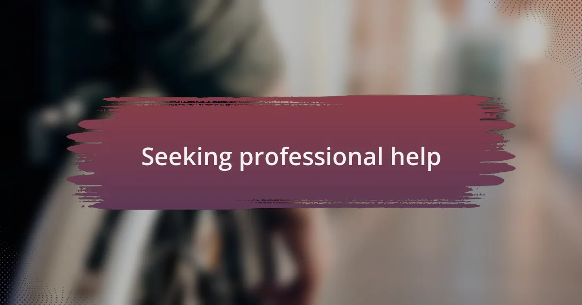 Seeking professional help