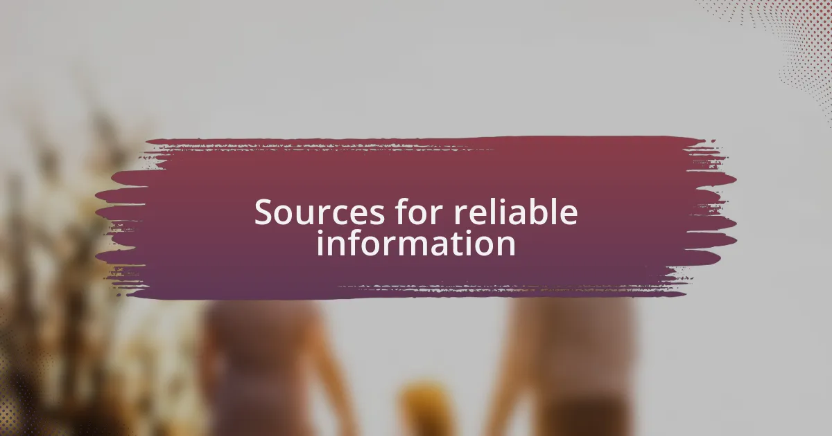 Sources for reliable information