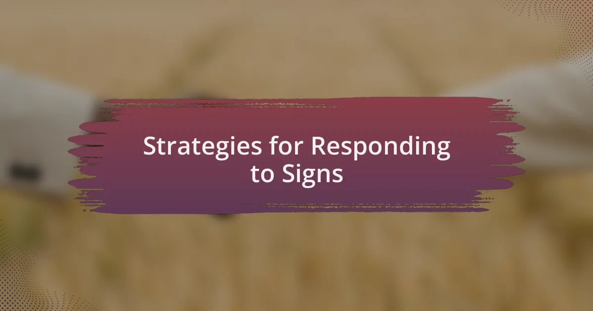 Strategies for Responding to Signs