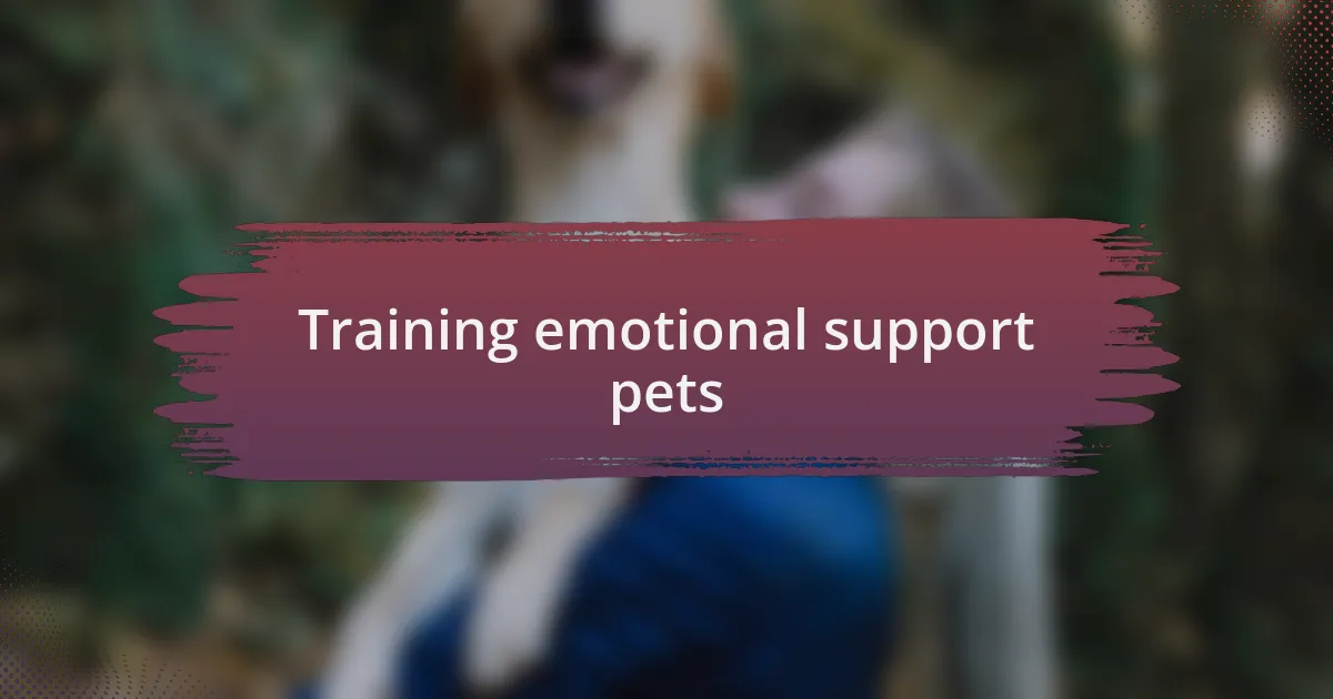 Training emotional support pets