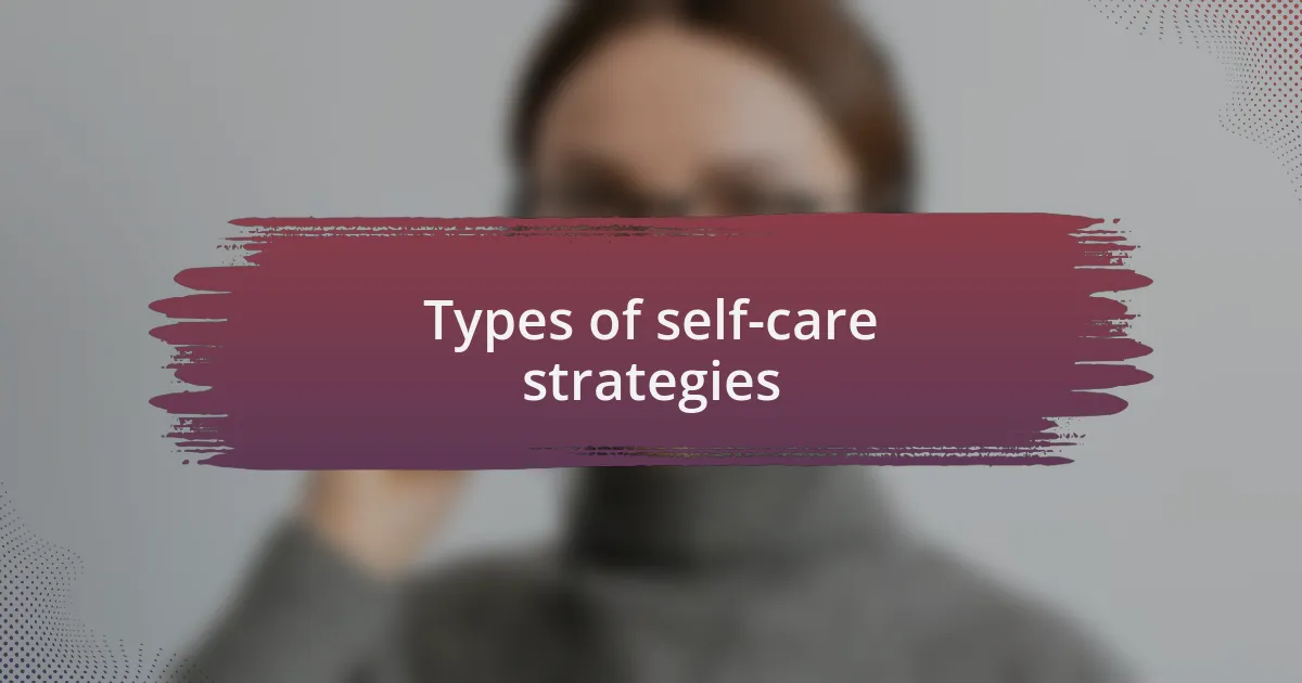 Types of self-care strategies