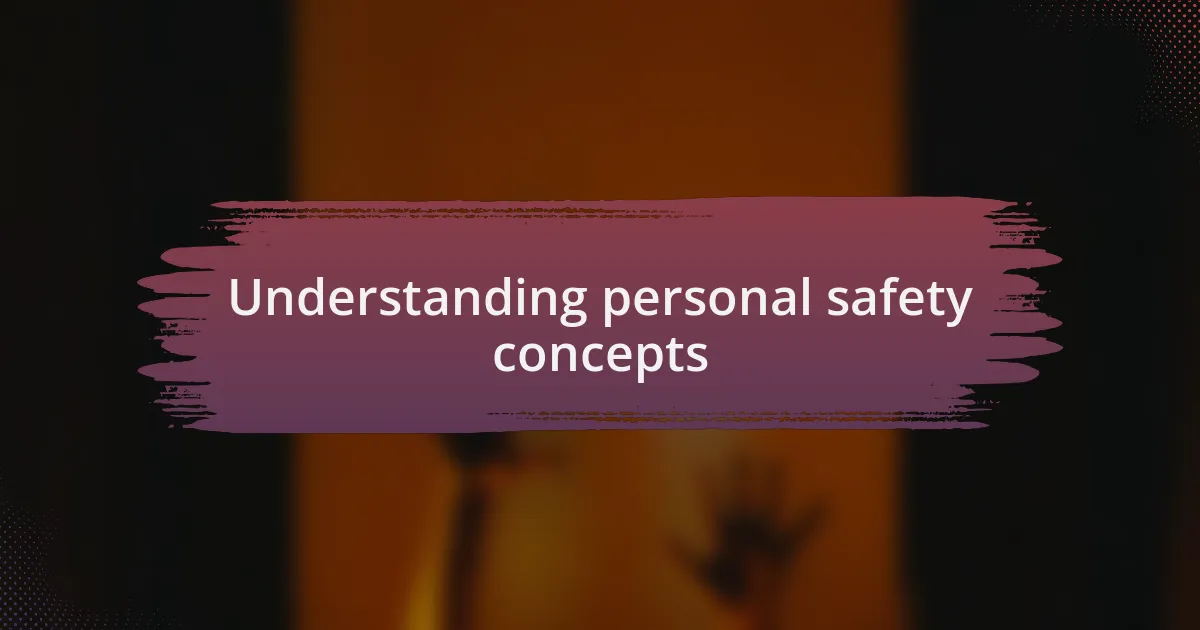 Understanding personal safety concepts